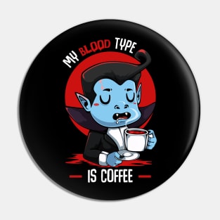 My Blood Type Is Coffe - Cute Halloween Vampire Pin