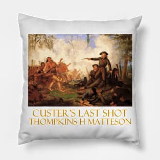 Custer's Last Shot (1878) by Thompkins H Matteson Pillow