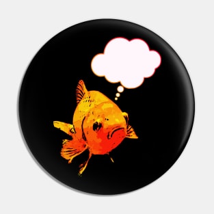 Fishy Thoughts Pin