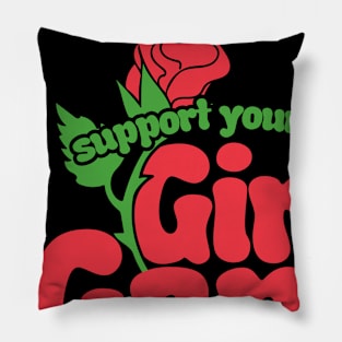 Support your local girl gang Pillow