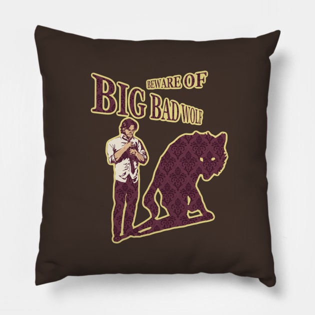 Beware of Big Bad Wolf Pillow by merkerinn