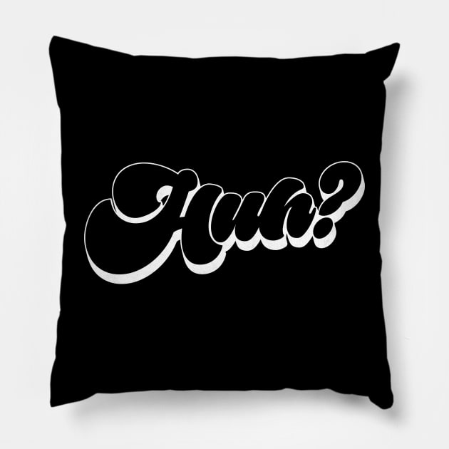 Huh? Pillow by DankFutura