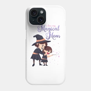 Spooky Witch Mother's Day - I love my Magical Mom Phone Case