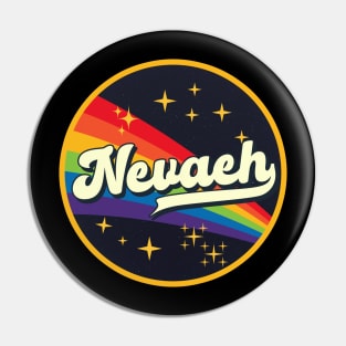 Nevaeh // Rainbow In Space Vintage Style Pin