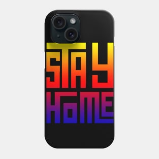 Stay Home T-shirt Phone Case