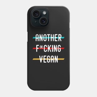 Another Fucking Vegan Phone Case