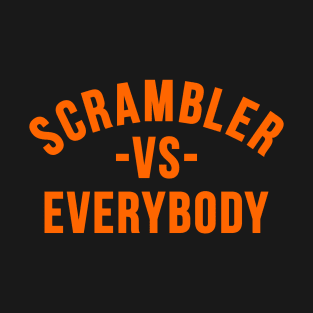 Scrambler Versus Everybody T-Shirt