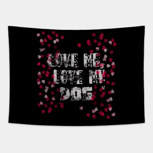 love me, love my dog Tapestry