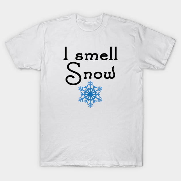 Gilmore Girls - I smell Snow - Snow - T-Shirt | TeePublic