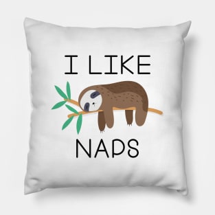 I Like Naps Pillow