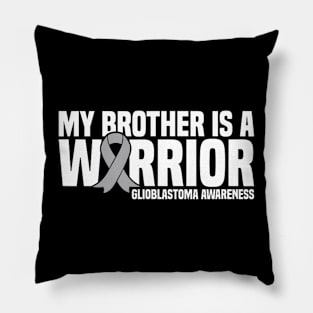 My Brother is a  GBM Glioblastoma Awareness Pillow