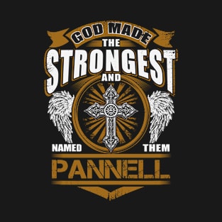 Pannell Name T Shirt - God Found Strongest And Named Them Pannell Gift Item T-Shirt