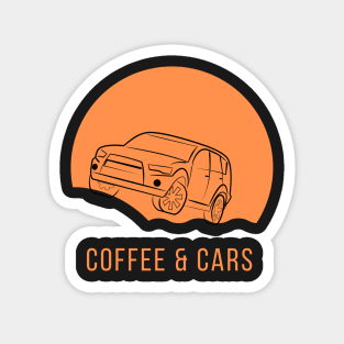 All I Need Coffee and My Car Magnet