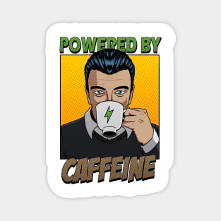 Powered by Caffeine Magnet