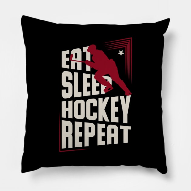 Eat Sleep Hockey Repeat - Funny Ice Hockey Pillow by Tesszero