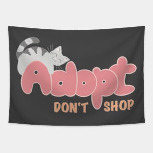 Adopt don't shop Tapestry