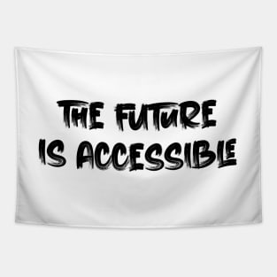 The Future is Accessible Tapestry