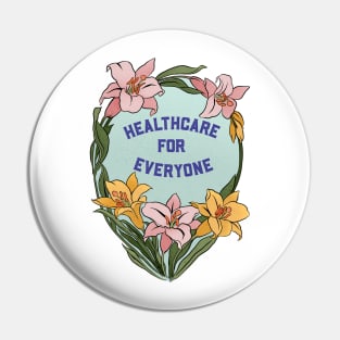 Healthcare For Everyone Pin