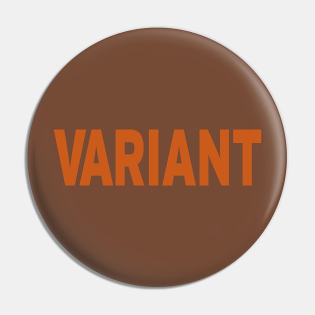 Variant Pin by rexthinks