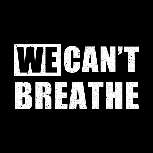 We Can't Breathe Black Lives Matter by nicolinaberenice16954