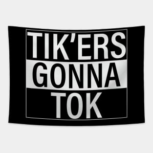 Tikkers Gonna Tok Funny Social Media Tapestry