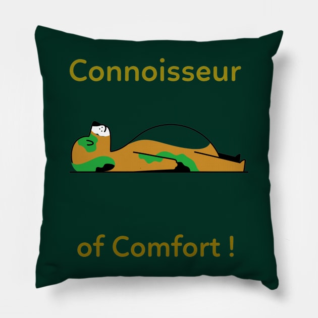 Connoisseur of comfort Pillow by Rc tees