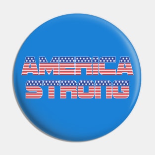 America Strong USA Strong - on dark colors Pin