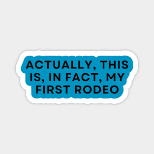 First Rodeo Magnet