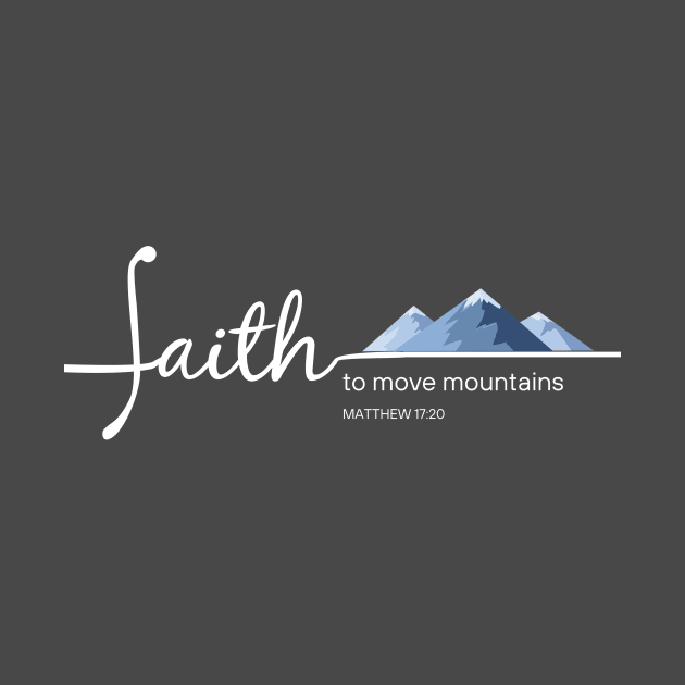 Faith moves mountains by AmyNMann