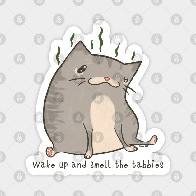 Wake Up and Smell the Tabbies (Gray Version) Magnet by Jan Grackle