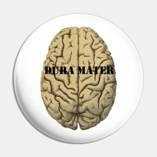 Dura Mater - Tough Mother Pin