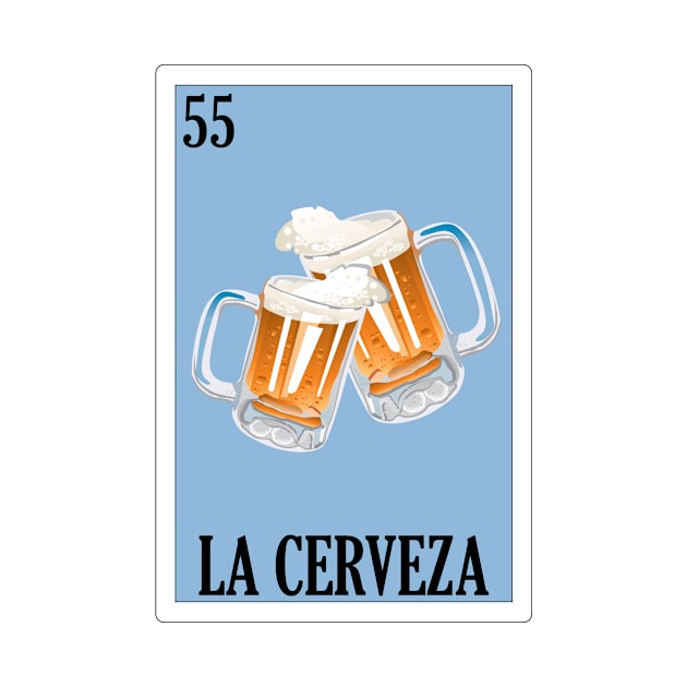 Loteria Mexicana Art - Mexican Loteria Art - Regalo De Cerveza by HispanicStore