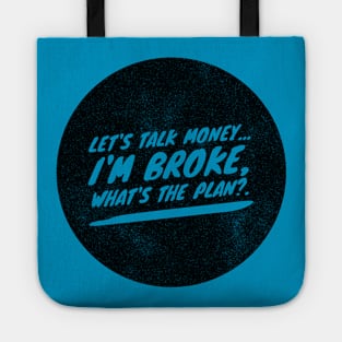 I'm Broke Tote