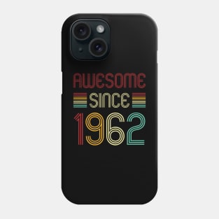 Vintage Awesome Since 1962 Phone Case