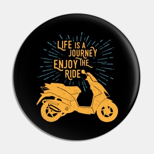 Life is a journey Enjoy the Ride Distress Quote Gift Pin