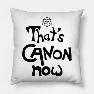 That's Canon Now (black ink) Pillow