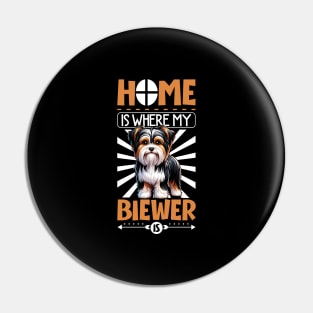 Home is with my Biewer Terrier Pin