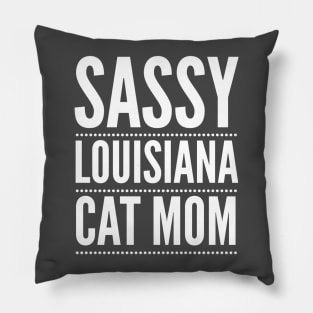 Sassy Louisiana Cat Mom Bold Pillow