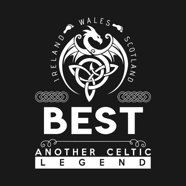 Best Name T Shirt - Another Celtic Legend Best Dragon Gift Item by harpermargy8920