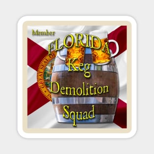 Florida Keg Demolition Squad Magnet