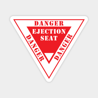 Danger Ejection Seat Magnet