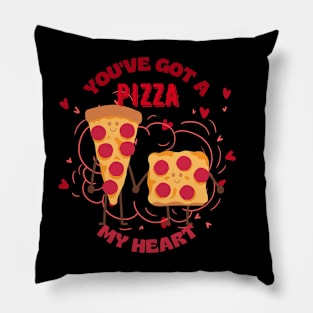 You've Got a Pizza My Heart 2 Pillow