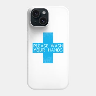 Wash Your Hands Phone Case