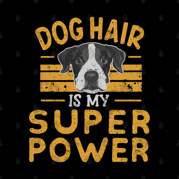 Funny Dog Hair Is My Super Power Distressed Grunge Design by TF Brands