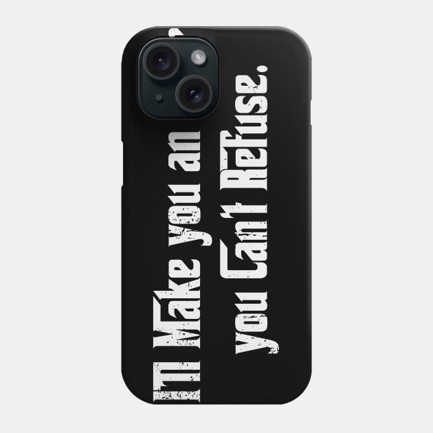 I'll Make you an Offer Phone Case by nickbeta
