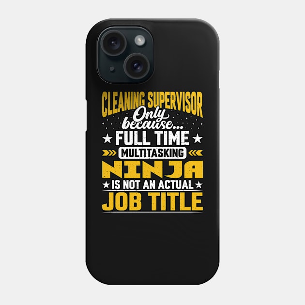 Cleaning Supervisor Job Title - Cleaning Director Counselor Phone Case by Pizzan