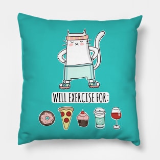 Foodie Cat - Will Exercise for Donut Pizza Cupcake Coffee Wine Pillow