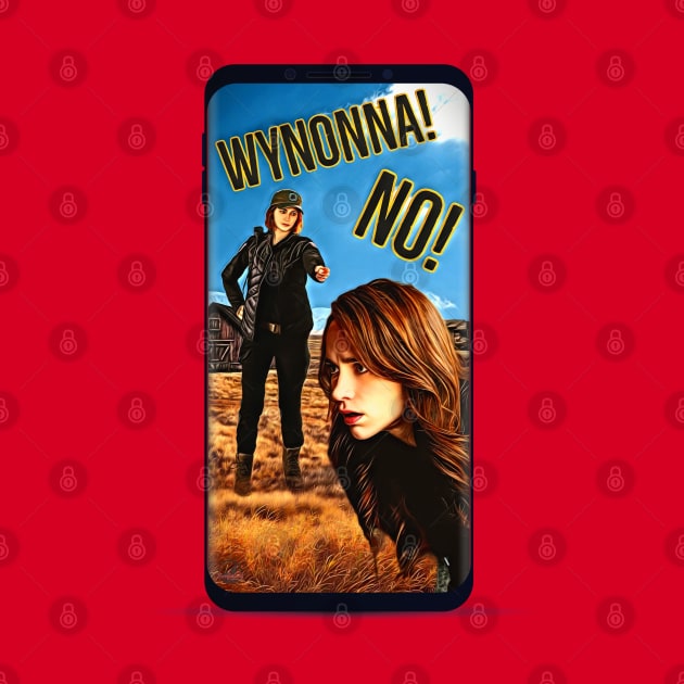 Wynonna, No! - Wynonna Earp by SurfinAly Design 