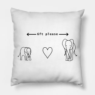 Funny Quarantine Quotes Elephants say 6ft Please Pillow