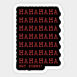 Hahahahaha Stickers for Sale